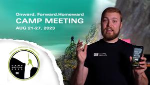 Amazing Discoveries Campmeeting 2023: Onward, Forward, Homeward!