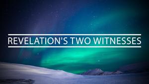 Revelation's Two Witnesses