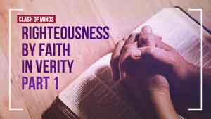 Why is Righteousness by Faith Essential for Salvation?