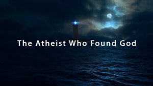An Atheist Turned Christian