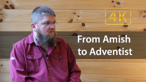Leaving the Traditions of Men: From Amish to Adventist