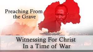 Witnessing for Christ in a Time of War