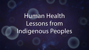 Health Lessons from Indigenous Peoples