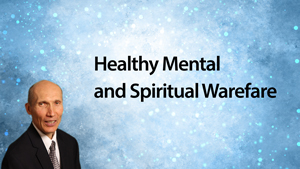 Spiritual Warfare and Mental Health
