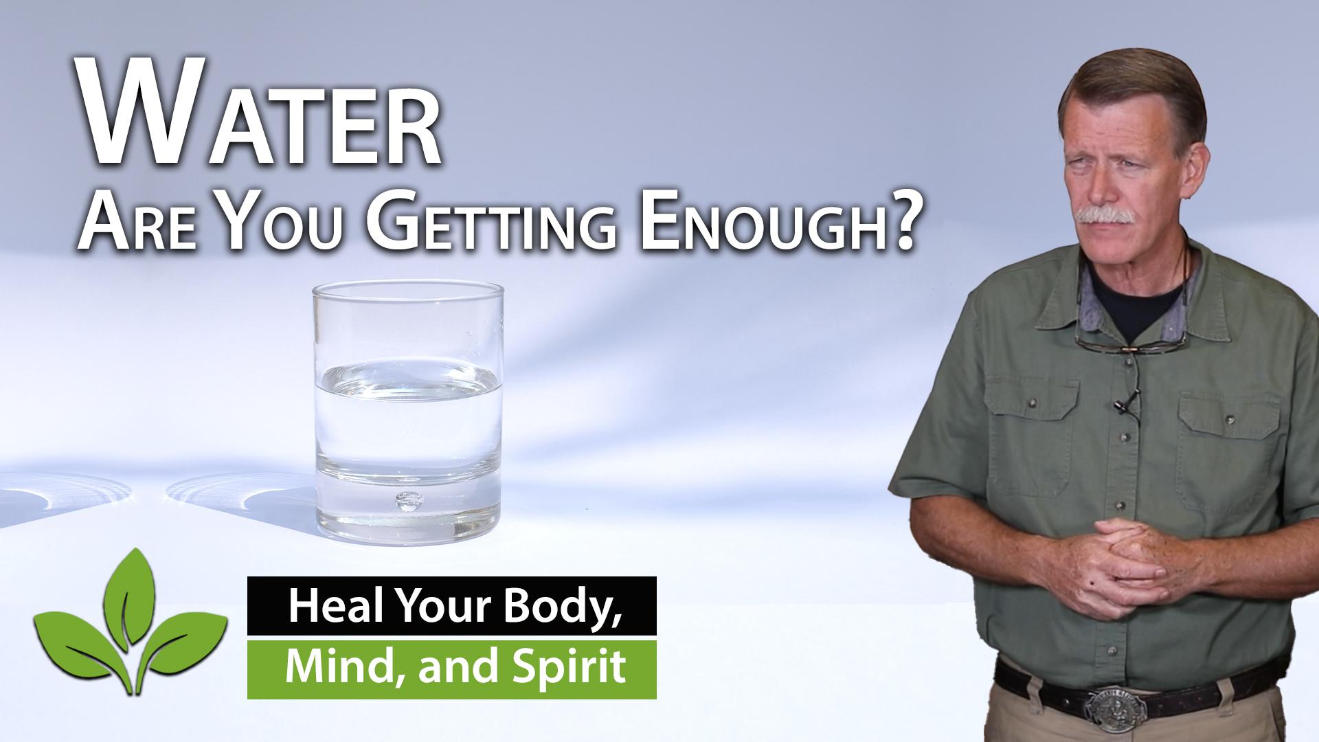 Water: Are You Getting Enough?