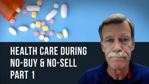 Survivalist Medicine | Healthcare During No Buy No Sell Part 1