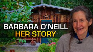 Barbara O’Neill: Her Story | Testimony