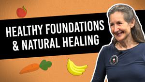 Healthy Foundations & Natural Healing