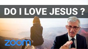 Does Your Life Show You Love Jesus?