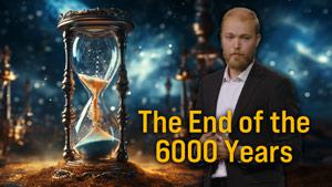 When Does the 6000 Years End? Part 1