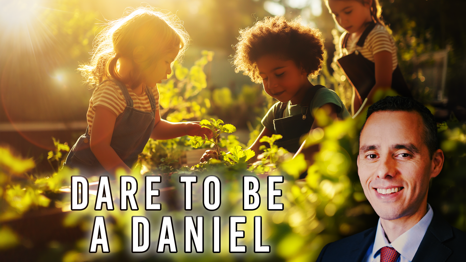 Dare To Be A Daniel!