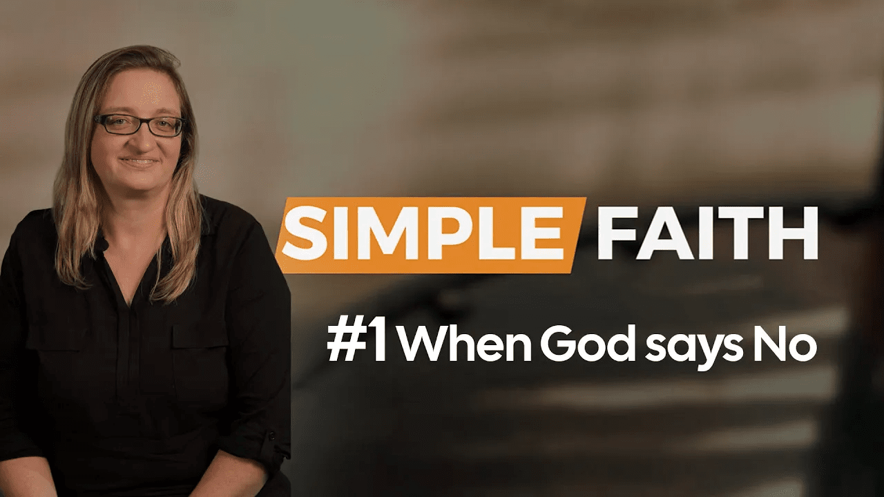 When God Says No | Simple Faith