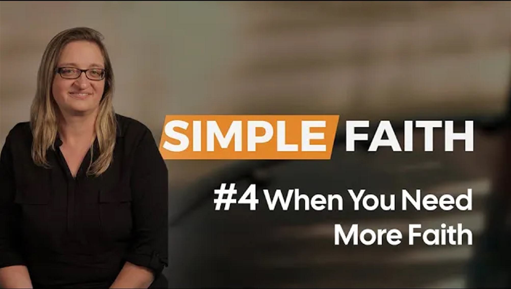 When You Need More Faith